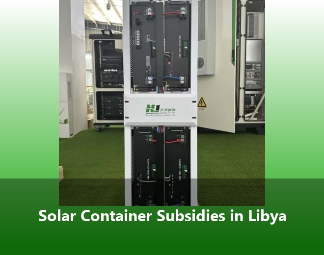 Solar Container Subsidies in Libya